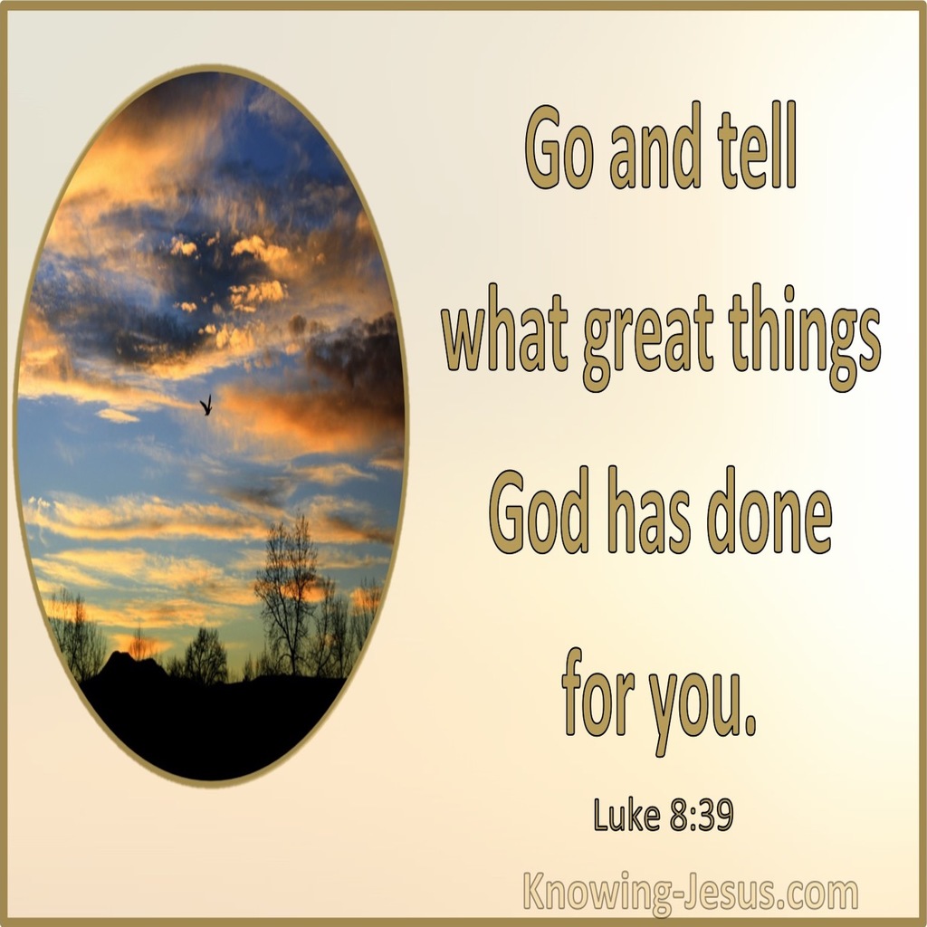 Luke 8:39 Go And Tell What Great Things The Lord Has Done (yellow)